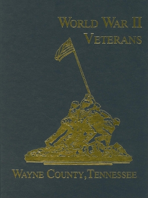 Wayne County, Tennessee World War II Veterans book