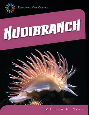 Nudibranch by Susan H Gray