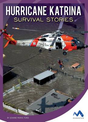 Hurricane Katrina Survival Stories by Jeanne Marie Ford