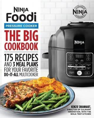 The Official Big Ninja Foodi Pressure Cooker Cookbook book