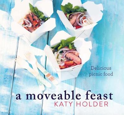 A Moveable Feast by Katy Holder