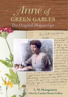 Anne of Green Gables: The Original Manuscript book