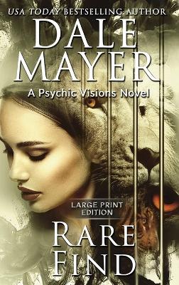 Rare Find: A Psychic Visions Novel by Dale Mayer