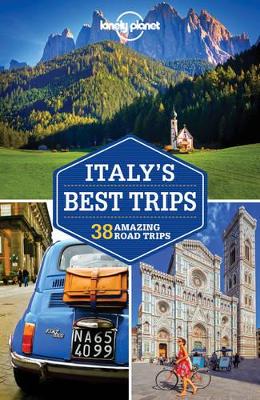 Lonely Planet Italy's Best Trips by Lonely Planet