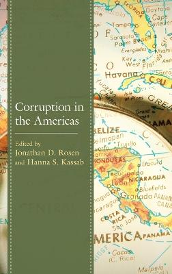 Corruption in the Americas by Jonathan D. Rosen