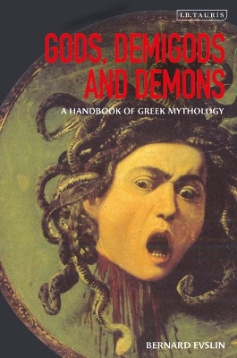 Gods, Demigods and Demons by Bernard Evslin