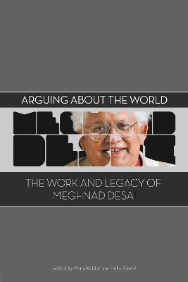 Arguing about the World: The Work and Legacy of Meghnad Desai book