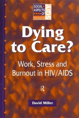 Dying to Care by David Miller