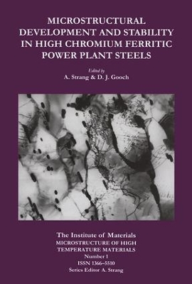 Microstructural Development and Stability in High Chromium Ferritic Power Plant Steels book