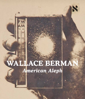 Wallace Berman - American Aleph book