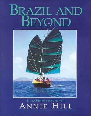 Brazil and Beyond by Annie Hill