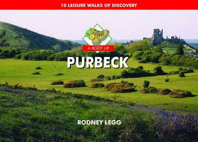 A Boot Up Purbeck: 10 Leisure Walks of Discovery book