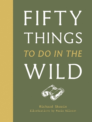 Fifty Things to Do in the Wild book