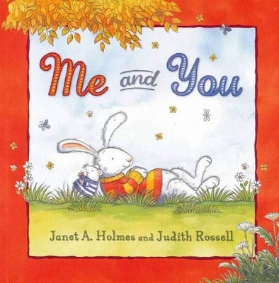 Me and You by Janet A. Holmes