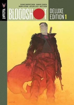 Bloodshot Deluxe Edition Book 1 by Duane Swierczynski