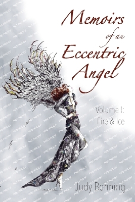 Memoirs of an Eccentric Angel by Judy Bohning