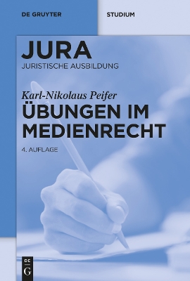 Übungen im Medienrecht by Karl-Nikolaus Peifer