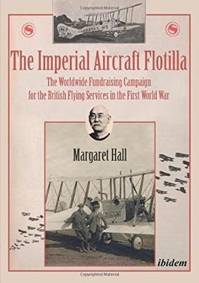 The Imperial Aircraft Flotilla by Margaret Hall