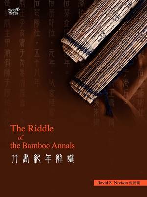 The Riddle of the Bamboo Annals book