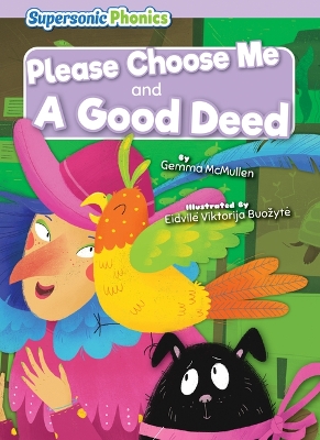 Please Choose Me & a Good Deed by Gemma McMullen
