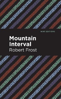 Mountain Interval by Robert Frost