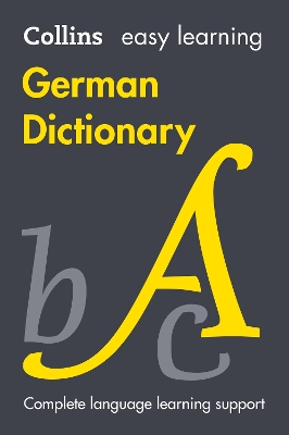 Easy Learning German Dictionary: Trusted support for learning (Collins Easy Learning) by Collins Dictionaries