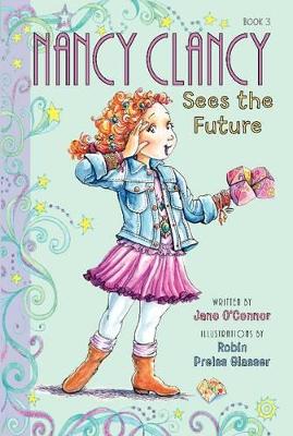 Fancy Nancy: Nancy Clancy Sees the Future book