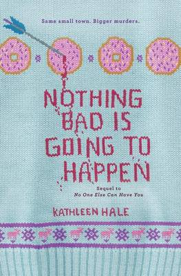 Nothing Bad Is Going to Happen book