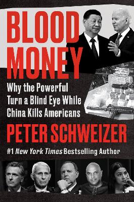 Blood Money: Why the Powerful Turn a Blind Eye While China Kills Americans book
