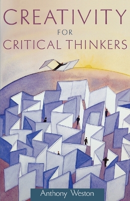 Creativity for Critical Thinkers book