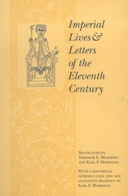 Imperial Lives and Letters of the Eleventh Century book