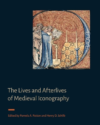 The Lives and Afterlives of Medieval Iconography book