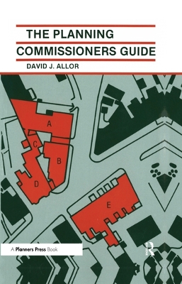 Planning Commissioners Guide: Processes for Reasoning Together by C Gregory Dale