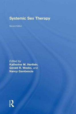 Systemic Sex Therapy by Katherine M. Hertlein