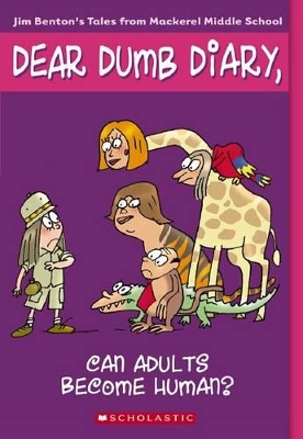 Dear Dumb Diary: #5 Can Adults Become Human? book