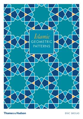 Islamic Geometric Patterns by Eric Broug