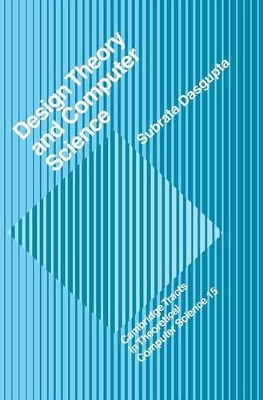 Design Theory and Computer Science by Subrata Dasgupta