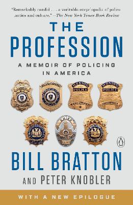 The Profession: A Memoir of Policing in America book