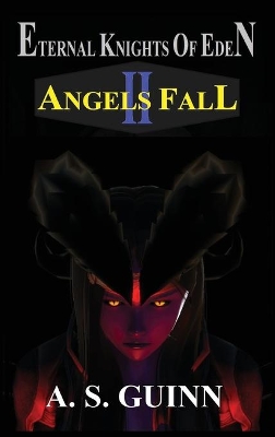 Eternal Knights of Eden II: Angels Fall book