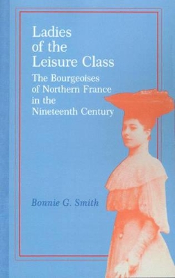 Ladies of the Leisure Class book