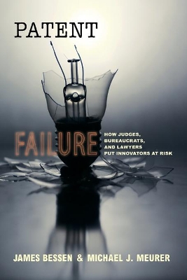 Patent Failure by James Bessen