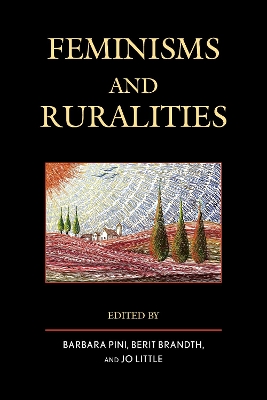 Feminisms and Ruralities by Barbara Pini