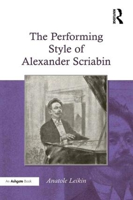 Performing Style of Alexander Scriabin book