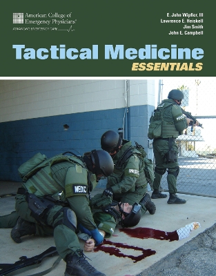 Tactical Medicine Essentials by John E. Campbell