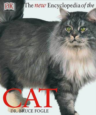 The The New Encyclopedia of the Cat by Bruce Fogle