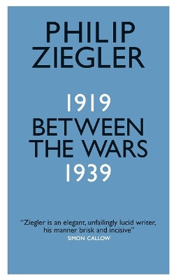 Between the Wars by Philip Ziegler