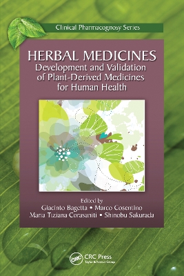 Herbal Medicines: Development and Validation of Plant-derived Medicines for Human Health by Giacinto Bagetta