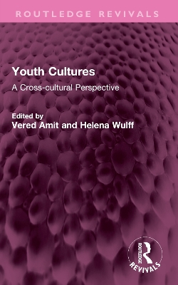 Youth Cultures: A Cross-cultural Perspective book