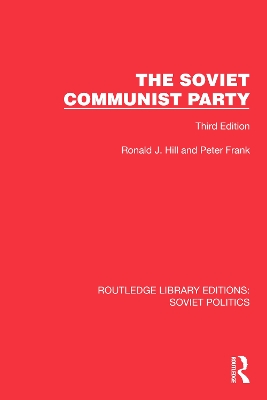 The Soviet Communist Party: Third Edition book