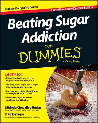 Beating Sugar Addiction For Dummies - Australia / NZ book
